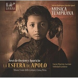 Musica Temprana - La Esfera De Apolo Music From 18Th Century Lima Peru  COMPACT